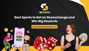 Best Sports to Bet on Skyexchange and Win Big Rewards