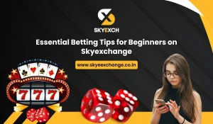 Essential Betting Tips for Beginners on Skyexchange