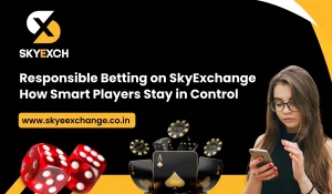 Responsible Betting on SkyExchange How Smart Players Stay in Control