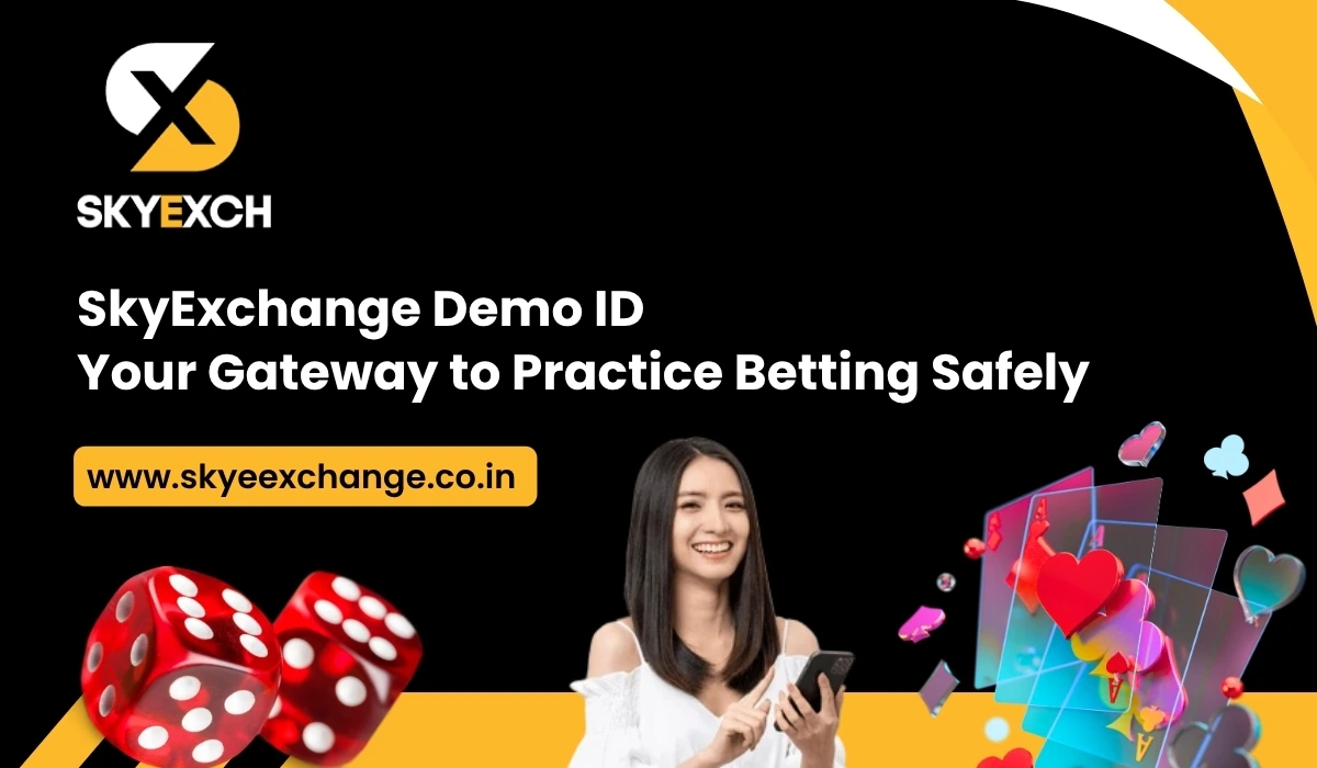 SkyExchange Demo ID Your Gateway to Practice Betting Safely