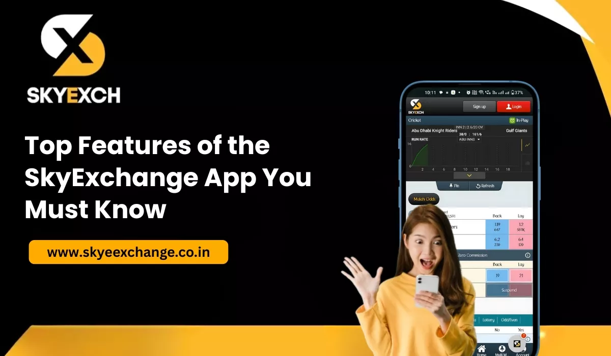 top-features-of-the-skyexchange-app-you-must-know