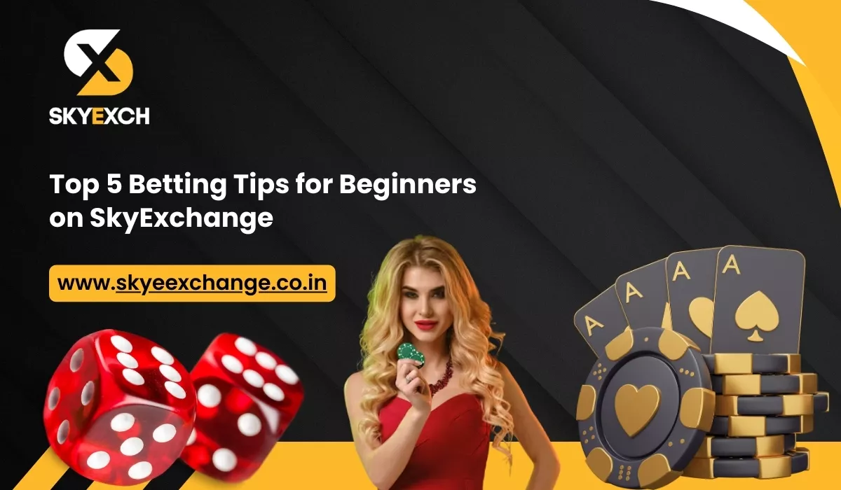 top-5-betting-tips-for-beginners-on-skyexchange